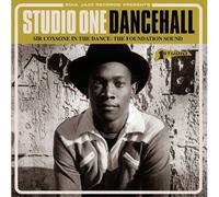 Studio One Dancehall : Sir Coxsone In The Dance - The Foundation Sound