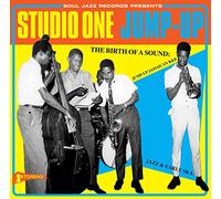 Studio One The Birth of a Sound: Jump-Up Jamaican R&B, Jazz and Early Ska