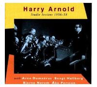 Arnold, Harry - Studio Sessions 1956-58