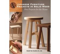 Studio Tac Creative Co. Ltd Japanese Furniture Projects in Solid Wood (Poche)