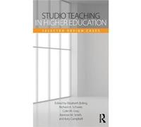 Studio Teaching In Higher Education Elizabeth Boling, Richard A Schwier, Kennon M Smith, Colin M Gray (Auteur)