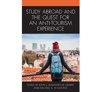 Study Abroad And The Quest For An Anti-Tourism Experience