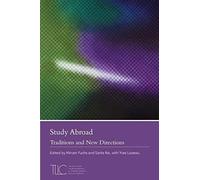 Study Abroad: Traditions And New Directions