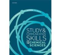 Study and Communication Skills for the Chemical Sciences - Scott Jon ProViceChancellor Student Experience University of Leicester - Oxford University Pres Scott Jon ProViceChancellor Student Experienc