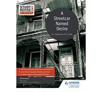 Study and Revise for AS/A-level: A Streetcar Named Desire