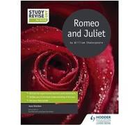 Study and Revise: Romeo and Juliet for GCSE (Study & Revise for Gcse) - [Version Originale] Inconnu (Auteur)