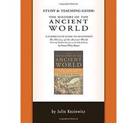 Study And Teaching Guide: The History Of The Ancient World