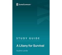 Study Guide: A Litany for Survival by Audre Lorde (SuperSummary)