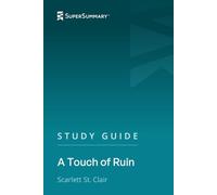 Study Guide: A Touch of Ruin by Scarlett St. Clair (SuperSummary)
