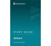 Study Guide: Airborn by Kenneth Oppel (SuperSummary)
