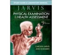 Study Guide amp Laboratory Manual for Physical Examination amp Health Assessment - Eckhardt Ann L. PhD RN Associate Chair of Clinical Education College of Eckhardt Ann L. PhD RN Associate Chair of Cli