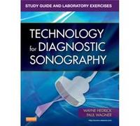 Study Guide and Laboratory Exercises for Technology for Diagnostic Sonography by Wagner & Paul R. Program Director & Diagnostic Medical SonographybrSouth Wayne R Hedrick, Paul Wagner (Auteur)
