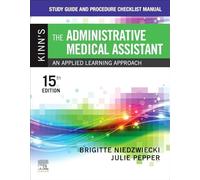 Guide d'étude et listes de contrôle pour Kinn's The Administrative Medical Assistant – Saunders