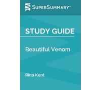 Study Guide: Beautiful Venom by Rina Kent (SuperSummary)
