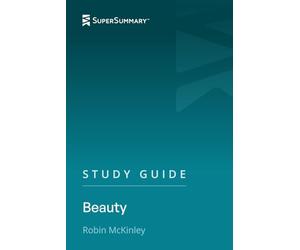 Study Guide: Beauty by Robin McKinley (SuperSummary)