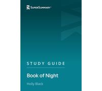 Study Guide: Book of Night by Holly Black (SuperSummary)