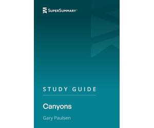 Study Guide: Canyons by Gary Paulsen (SuperSummary)