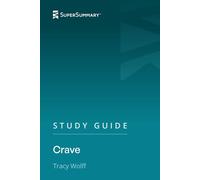 Study Guide: Crave by Tracy Wolff (SuperSummary)