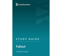 Study Guide: Fallout by Todd Strasser (SuperSummary)