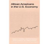 Study Guide for African Americans in the U.S. Economy by James Stewart Cecilia A. Conrad (Auteur)