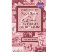 Study Guide for Augustine: The Farmer's Boy of Tagaste - Answer-Key