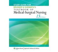 Study Guide For Brunner & Suddarth's Textbook Of Medical-Surgical Nursing