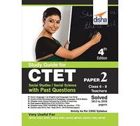 Study Guide For Ctet Paper 2 (Class 6 - 8 Teachers) Social Studies/ Social Science With Past Questions 4th Edition