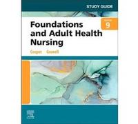 Study Guide for Foundations and Adult Health Nursing - Gosnell Kelly Department Chair and Associate Professor School of Nursing Ivy Tech Community College Gosnell Kelly Department Chair and Associate 