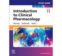 Study Guide for Introduction to Clinical Pharmacology - Visovsky Constance G. Professor and Lewis and Leona Hughes Endowed Chair in Nursing Science Colleg Visovsky Constance G. Professor and Lewis and