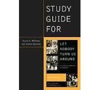 Study Guide For Let Nobody Turn Us Around