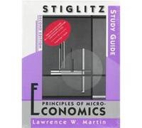 Study Guide for Stiglitz's Principles of Microeconomics Lawrence Martin (Auteur)