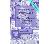 Study Guide for Stories of Roland Told to the Children - Answer Key