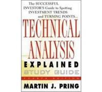 Study Guide for Technical Analysis Explained: The Successful Investor's Guide to Spotting Investment Trends and Turning Points Pring, Martin J., Pring Martin (Auteur)