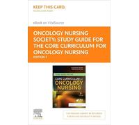 Study Guide for the Core Curriculum for Oncology Nursing - Elsevier eBook on Vitalsource (Retail Access Card)
