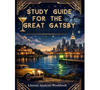 Study Guide for The Great Gatsby: Literary Analysis Workbook