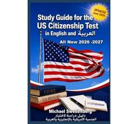 STUDY GUIDE FOR THE US CITIZENSHIP TEST IN ENGLISH AND ARABIC