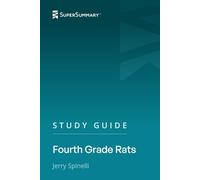 Study Guide: Fourth Grade Rats by Jerry Spinelli (SuperSummary)
