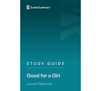 Study Guide: Good for a Girl by Lauren Fleshman (SuperSummary)