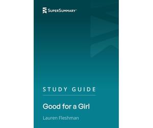 Study Guide: Good for a Girl by Lauren Fleshman (SuperSummary)
