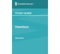 Study Guide: Heartless by Elsie Silver (SuperSummary)