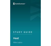 Study Guide: Heat by Mike Lupica (SuperSummary)