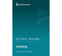 Study Guide: Iceberg by Jennifer A. Nielsen (SuperSummary)