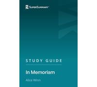 Study Guide: In Memoriam by Alice Winn (SuperSummary)
