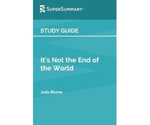 Study Guide: It's Not the End of the World by Judy Blume (SuperSummary)