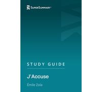 Study Guide: J'Accuse by Émile Zola (SuperSummary)