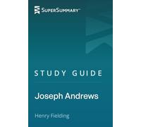 Study Guide: Joseph Andrews by Henry Fielding (SuperSummary)