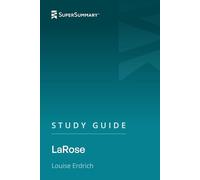 Study Guide: LaRose by Louise Erdrich (SuperSummary)
