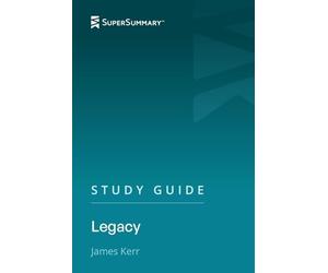 Study Guide: Legacy by James Kerr (SuperSummary)