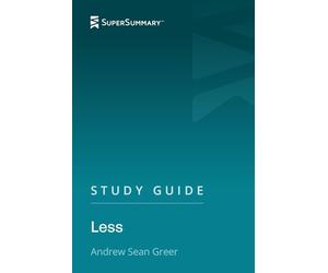 Study Guide: Less by Andrew Sean Greer (SuperSummary)