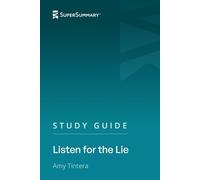 Study Guide: Listen for the Lie by Amy Tintera (SuperSummary)